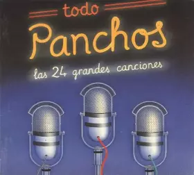 Couverture du produit · Todo Panchos (Las 24 Grandes Canciones)