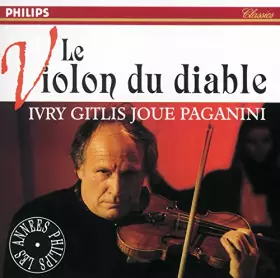 Couverture du produit · Le Violon du diable - Ivry Gitlis joue Paganini concertos violon n°1-2