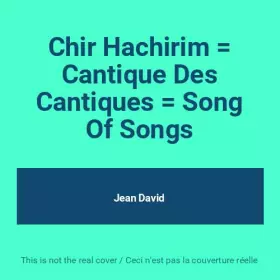 Couverture du produit · Chir Hachirim, Cantique des Cantiques