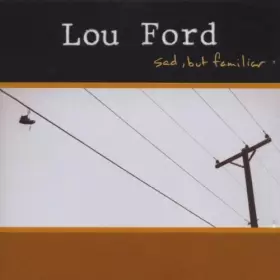 Couverture du produit · Sad But Familiar by Lou Ford