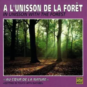 Couverture du produit · À L'Unisson De La Forêt / In Unisson With The Forest