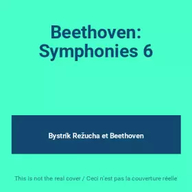 Couverture du produit · Beethoven: Symphonies 6
