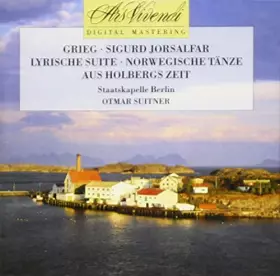 Couverture du produit · Sigurd Jorsalfar Lyric suite Norwegian dances Aus Holberg