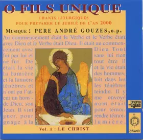 Couverture du produit · O Fils Unique (Chants Liturgiques Pour Préparer Le Jubilé De L'An 2000)