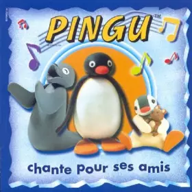 Couverture du produit · Pingu Chante pour Ses Amis
