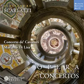 Couverture du produit · Alessandro Scarlatti - Concertos and Opera Overtures
