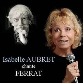 Couverture du produit · Isabelle Aubret Chante Ferrat