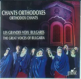 Couverture du produit · Chants Orthodoxes - Les Grandes Voix Bulgares