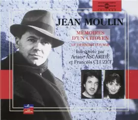 Couverture du produit · Jean Moulin : mémoires d'un citoyen. Lu par François Cluzet