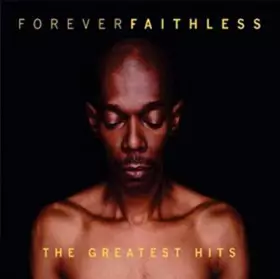 Couverture du produit · Forever Faithless-The Greatest Hits [Import]