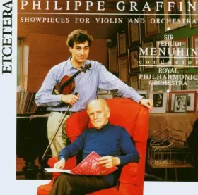 Couverture du produit · Showpieces for Violin and Orchestra by Philippe Graffin - violin (2006-10-01)