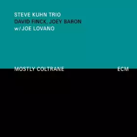 Couverture du produit · Mostly Coltrane by Steve Kuhn Trio (2009-07-07)