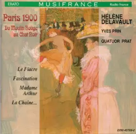 Couverture du produit · Paris 1900 : Du Moulin Rouge au Chat Noir