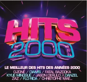 Couverture du produit · Hits 2000 (Le Meilleur Des Hits Des Années 2000)