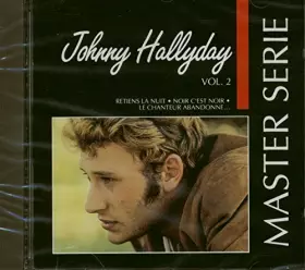 Couverture du produit · Master Serie : Johnny Hallyday Vol. 2 - Edition remasterisée avec livret