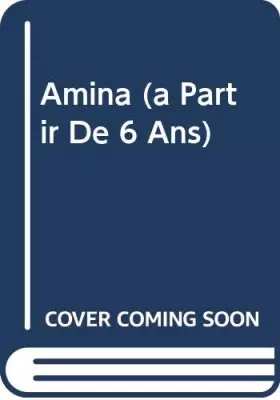 Couverture du produit · Amina (a Partir De 6 Ans)