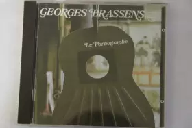 Couverture du produit · Georges Brassens "le pornographe"