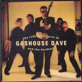 Couverture du produit · The Live Adventures Of Dave Gashouse