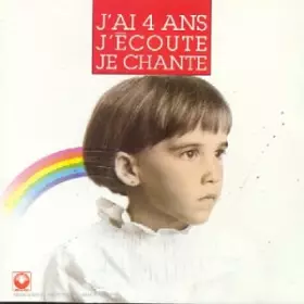 Couverture du produit · J'Ai 4 Ans J'Ecoute, Je Chante