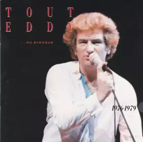 Couverture du produit · Tout Eddy... Ou Presque 1976-1979