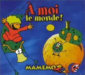 Couverture du produit · A moi le monde !