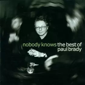 Couverture du produit · Nobody Knows-Best of Paul Brad