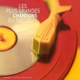 Couverture du produit · Les Plus grandes chansons du siècle Vol. 1