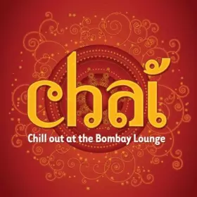 Couverture du produit · CD Chai Chill Out at The Bombay Lounge [Import]