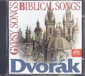 Couverture du produit · Dvorak : Gypsy Melodies Op55, Biblical Songs Op99