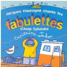 Couverture du produit · Capitaine Jako : Jacques Haurogné chante les Fabulettes