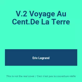 Couverture du produit · V.2 Voyage Au Cent.De La Terre