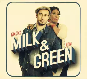 Couverture du produit · Malted Milk & Toni Green