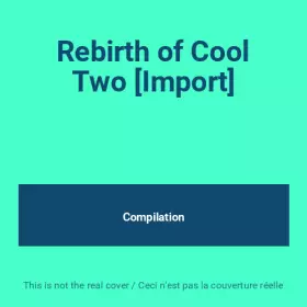 Couverture du produit · Rebirth of Cool Two [Import]