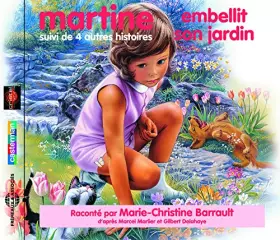 Couverture du produit · Martine Embelit Son Jardin Suivi De 4 Autres Histoires