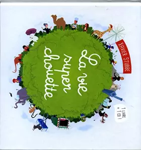 Couverture du produit · La Vie Super Chouette (Livre (CD Offert)
