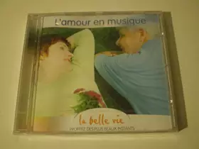 Couverture du produit · l'amour en musique - la belle vie