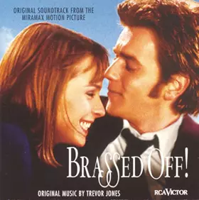 Brassed Off! Original Soundtrack from the Miramax Motion Picture (Les Virtuoses) - Trevor Jones, Grimethorpe Colliery Band