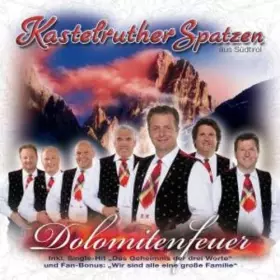Dolomitenfeuer [Import] - Kastelruther Spatzen