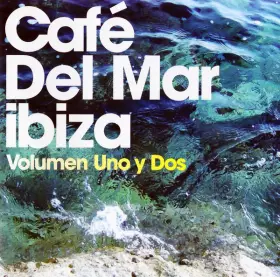 Couverture du produit · Café Del Mar Ibiza (Volumen Uno Y Dos)