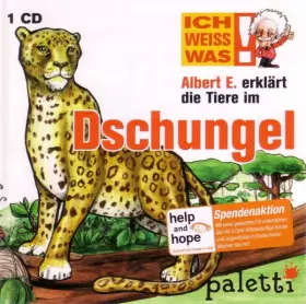Couverture du produit · Ich Weiss Was: Albert E. Erklärt Die Tiere Im Dschungel