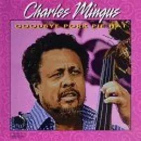 Couverture du produit · Goodbye Pork Pie Hat by Charlie Mingus (2006-01-01)
