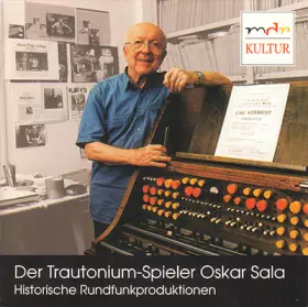 Couverture du produit · Der Trautonium-Spieler Oskar Sala : Historische Rundfunkproduktionen 