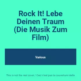 Couverture du produit · Rock It! Lebe Deinen Traum (Die Musik Zum Film)