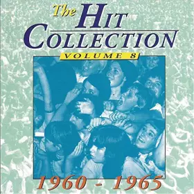 Couverture du produit · The Hit Collection Volume 8 1960-1965 / 23308
