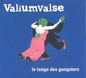 Couverture du produit · Le Tango Des Gangsters