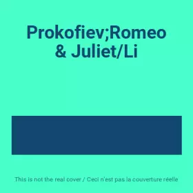 Couverture du produit · ProkofievRomeo & Juliet/Li