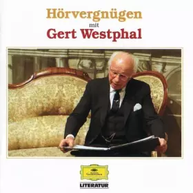 Couverture du produit · Hörvergnügen mit Gert Westphal: Westphal-Sampler mit Auszügen aus Lesungen von Thomas Mann, Johann Wolfgang von Goethe, Oscar W