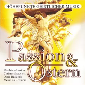 Couverture du produit · Passion & Ostern - Höhepunkte Geistlicher Musik