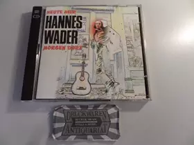 Couverture du produit · Hannes Wader - Heute Hier Morgen Dort