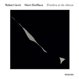 Couverture du produit · Henri Dutilleux : D'ombre et de silence